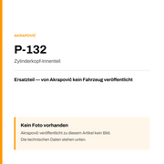 Akrapovic Zylinderkopf-Innenteil P-132 — Platzhalter, kein Herstellerfoto verfügbar