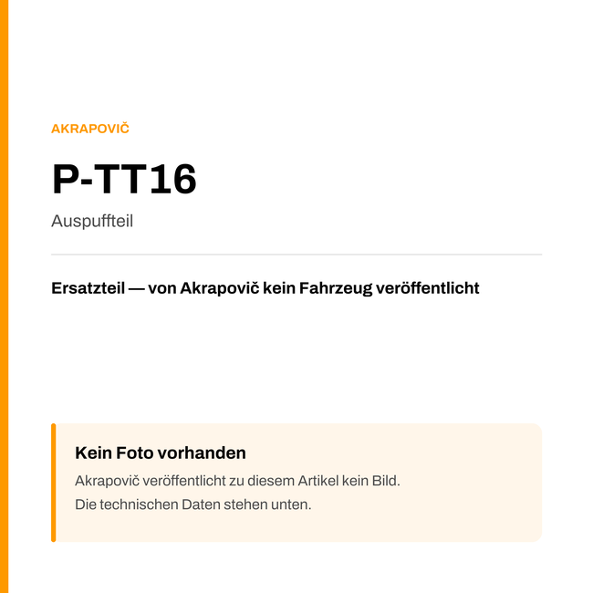 Akrapovic Auspuffteil P-TT16 — Platzhalter, kein Herstellerfoto verfügbar
