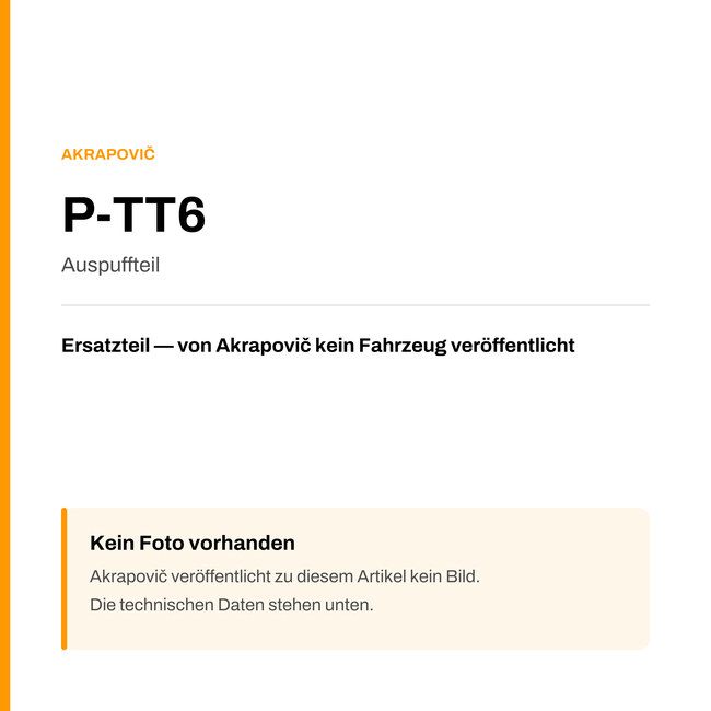 Akrapovic Auspuffteil P-TT6 — Platzhalter, kein Herstellerfoto verfügbar